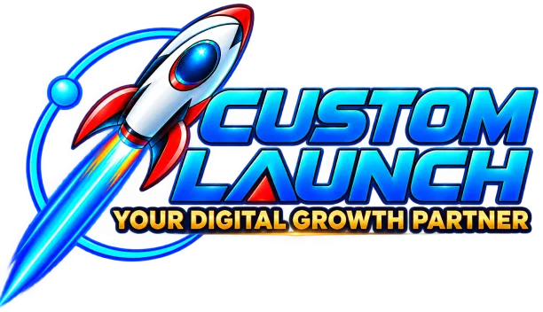 Custom Launch — Your Digital Growth Partner