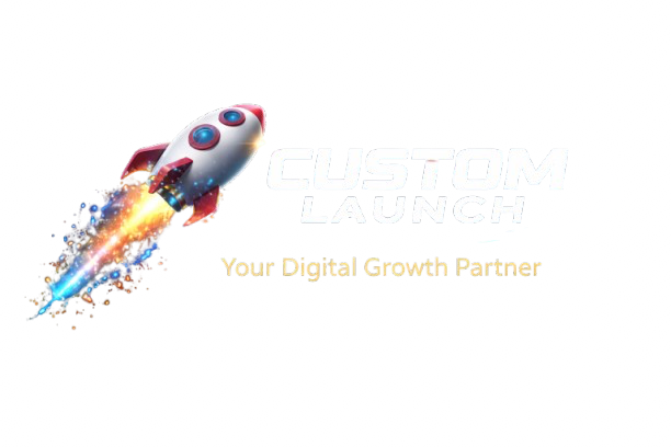 Custom Launch — Your Digital Growth Partner